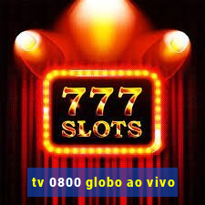 tv 0800 globo ao vivo